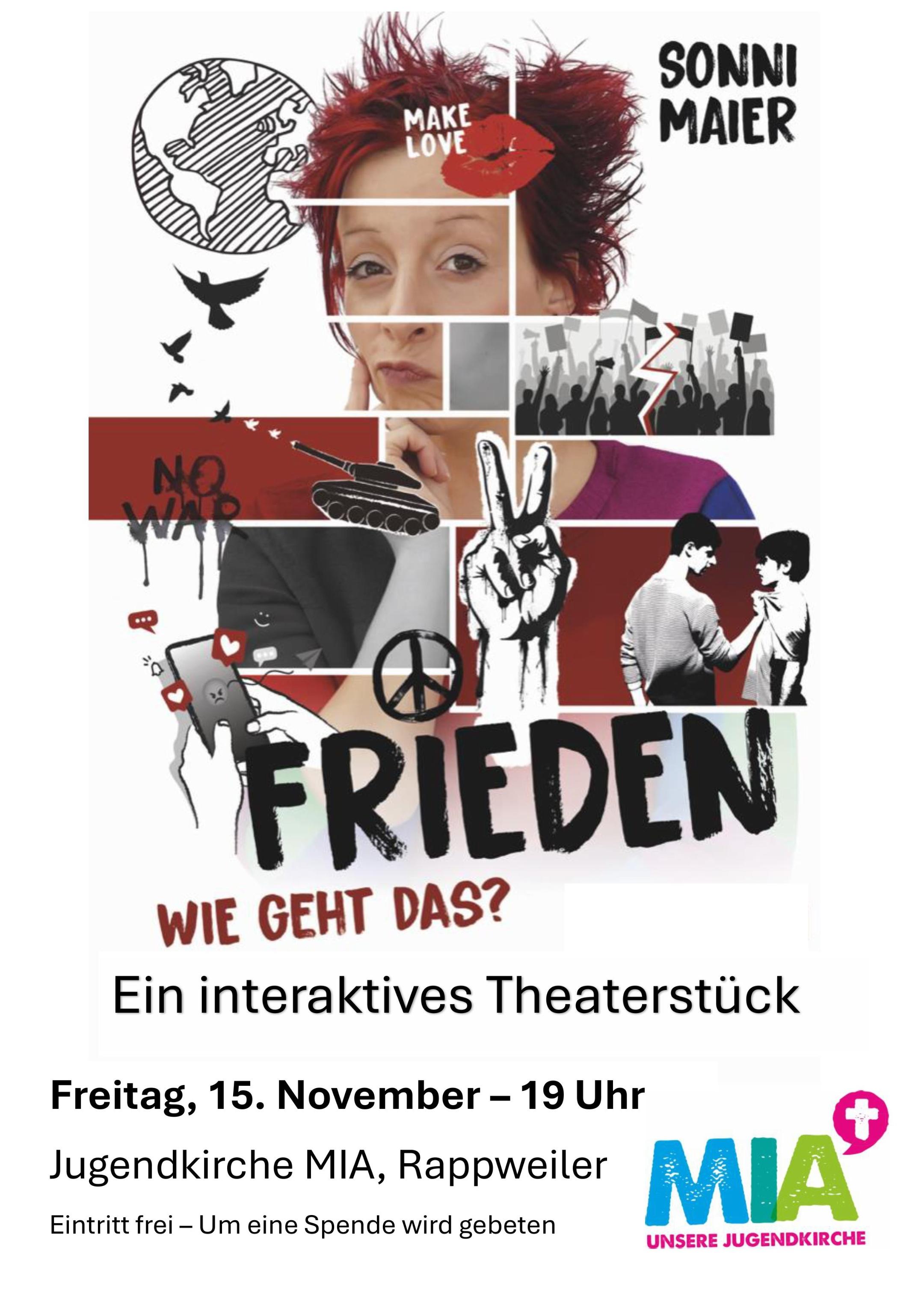 Plakat interaktives Theaterstück 'Frieden wir geht das?' am 15.11.24 um 19:00 Uhr in der Jugendkirche Mia